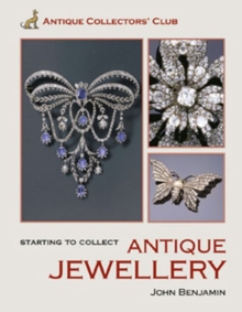 Starting to Collect Antique Jewellery, Hardback Book Starting to Collect Antique Jewellery, Hardback Book