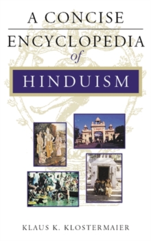 A Concise Encyclopedia of Hinduism, Paperback Book A Concise Encyclopedia of Hinduism, Paperback Book