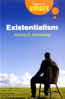 Existentialism : A Beginner's Guide, Paperback Book Existentialism : A Beginner's Guide, Paperback Book