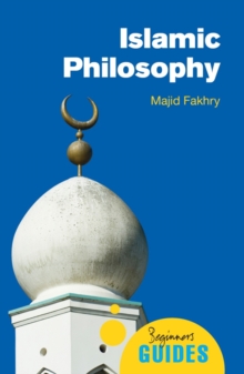 Islamic Philosophy : A Beginner's Guide, Paperback Book Islamic Philosophy : A Beginner's Guide, Paperback Book