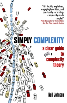 Simply Complexity : A Clear Guide to Complexity Theory, Paperback Book Simply Complexity : A Clear Guide to Complexity Theory, Paperback Book