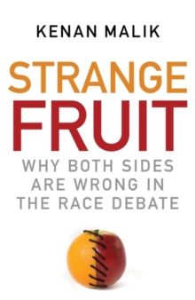 Strange Fruit : Why Both Sides are Wrong in the Race Debate, Paperback Book Strange Fruit : Why Both Sides are Wrong in the Race Debate, Paperback Book