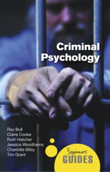 Criminal Psychology : A Beginner's Guide, Paperback Book Criminal Psychology : A Beginner's Guide, Paperback Book