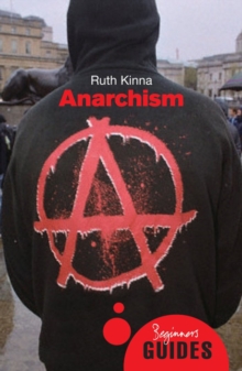 Anarchism : A Beginner's Guide, Paperback Book Anarchism : A Beginner's Guide, Paperback Book