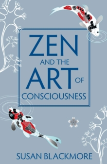Zen and the Art of Consciousness, Paperback Book Zen and the Art of Consciousness, Paperback Book