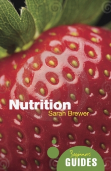 Nutrition : A Beginner's Guide, Paperback Book Nutrition : A Beginner's Guide, Paperback Book