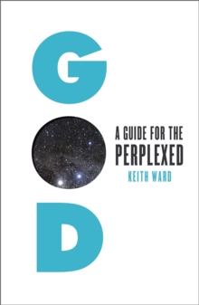 God : A Guide for the Perplexed, Paperback Book God : A Guide for the Perplexed, Paperback Book