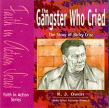 The Gangster Who Cried : The Story of Nicky Cruz Pupil Book, Paperback Book The Gangster Who Cried : The Story of Nicky Cruz Pupil Book, Paperback Book