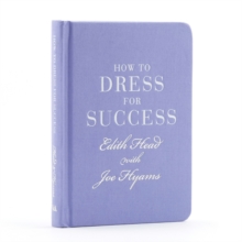How to Dress for Success, Hardback Book How to Dress for Success, Hardback Book