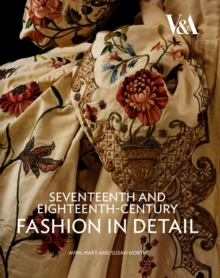 Seventeenth and Eighteenth-Century Fashion in Detail, Paperback Seventeenth and Eighteenth-Century Fashion in Detail, Paperback