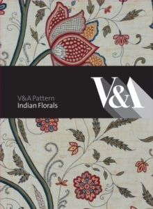 V&A Pattern: Indian Florals, Hardback Book V&A Pattern: Indian Florals, Hardback Book