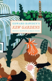 Edward Bawden's Kew Gardens, Hardback Book Edward Bawden's Kew Gardens, Hardback Book
