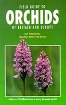 Field Guide to Orchids of Britain and Europe, Paperback Book Field Guide to Orchids of Britain and Europe, Paperback Book