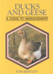 Ducks and Geese : Guide to Management, Hardback Book Ducks and Geese : Guide to Management, Hardback Book