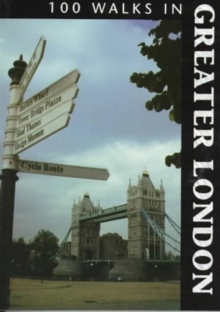 100 Walks in Greater London, Paperback Book 100 Walks in Greater London, Paperback Book