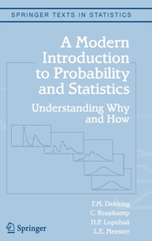A Modern Introduction to Probability and Statistics : Understanding Why and How, Mixed media product Book A Modern Introduction to Probability and Statistics : Understanding Why and How, Mixed media product Book