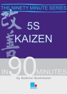 5S Kaizen in 90 Minutes, Paperback Book 5S Kaizen in 90 Minutes, Paperback Book