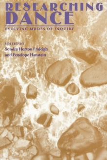 Researching Dance : Evolving Modes of Enquiry, Paperback Book Researching Dance : Evolving Modes of Enquiry, Paperback Book