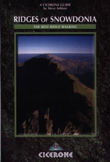 Ridges of Snowdonia : The Best Ridge Walking, Paperback Ridges of Snowdonia : The Best Ridge Walking, Paperback