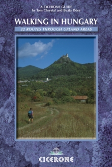 Walking in Hungary : 32 Routes Through Upland Areas, Paperback Book Walking in Hungary : 32 Routes Through Upland Areas, Paperback Book