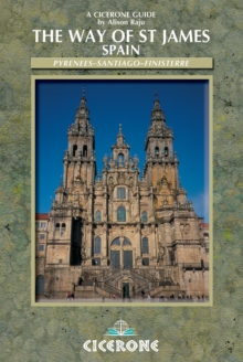 The Way of St James - Spain : Pyrenees-Santiago-Finisterre, Paperback The Way of St James - Spain : Pyrenees-Santiago-Finisterre, Paperback
