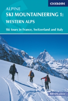 Alpine Ski Mountaineering Vol 1 - Western Alps, Paperback Book Alpine Ski Mountaineering Vol 1 - Western Alps, Paperback Book