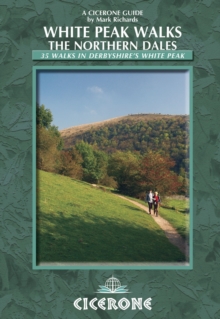 White Peak Walks: The Northern Dales : 35 Walks in the Derbyshire White Peak, Paperback Book White Peak Walks: The Northern Dales : 35 Walks in the Derbyshire White Peak, Paperback Book