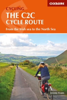 The C2C Cycle Route : The Coast to Coast Bike Ride, Paperback Book The C2C Cycle Route : The Coast to Coast Bike Ride, Paperback Book
