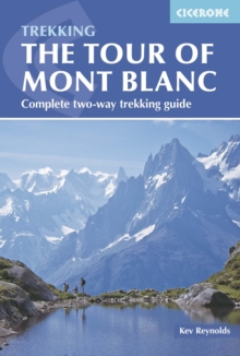 Tour of Mont Blanc : Complete two-way trekking guide, Paperback Book Tour of Mont Blanc : Complete two-way trekking guide, Paperback Book