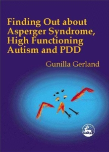 Finding Out About Asperger Syndrome, High-functioning Autism and PDD, Paperback Finding Out About Asperger Syndrome, High-functioning Autism and PDD, Paperback