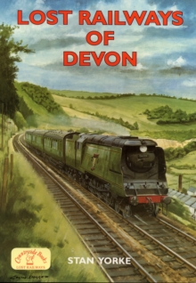 Lost Railways of Devon, Paperback Book Lost Railways of Devon, Paperback Book
