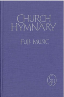 Church Hymnary : Full Music Edition 4, Hardback Church Hymnary : Full Music Edition 4, Hardback