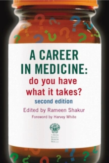A Career in Medicine: Do You Have What it Takes?, Paperback Book A Career in Medicine: Do You Have What it Takes?, Paperback Book