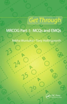 Get Through MRCOG Part 1: MCQs and EMQs, Paperback Book Get Through MRCOG Part 1: MCQs and EMQs, Paperback Book