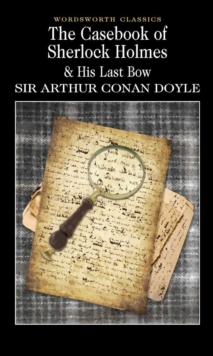 The Casebook of Sherlock Holmes & His Last Bow, Paperback The Casebook of Sherlock Holmes & His Last Bow, Paperback