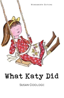 What Katy Did, Paperback What Katy Did, Paperback