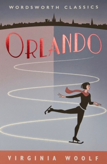 Orlando : A Biography, Paperback Orlando : A Biography, Paperback