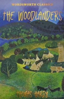The Woodlanders, Paperback The Woodlanders, Paperback