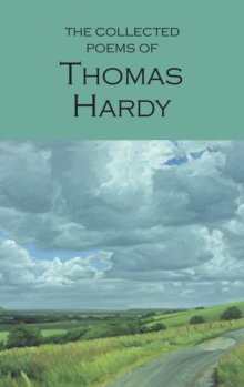 The Collected Poems of Thomas Hardy, Paperback The Collected Poems of Thomas Hardy, Paperback