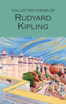 The Collected Poems of Rudyard Kipling, Paperback The Collected Poems of Rudyard Kipling, Paperback