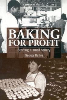 Baking for Profit : Starting a Small Bakery, Paperback Baking for Profit : Starting a Small Bakery, Paperback