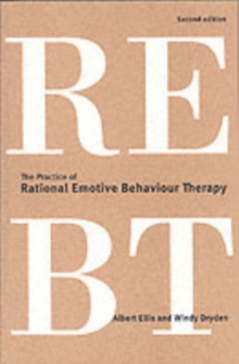 The Practice of Rational Emotive Behaviour Therapy, Paperback Book The Practice of Rational Emotive Behaviour Therapy, Paperback Book