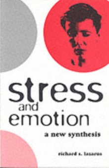Stress and Emotion : A New Synthesis, Paperback Book Stress and Emotion : A New Synthesis, Paperback Book