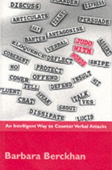 Judo with Words : An Intelligent Way to Counter Verbal Attacks, Paperback Book Judo with Words : An Intelligent Way to Counter Verbal Attacks, Paperback Book