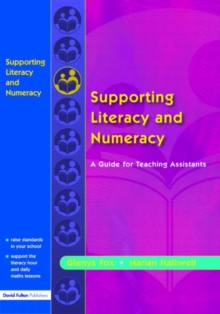 Supporting Literacy and Numeracy : A Guide for Learning Support Assistants, Paperback Book Supporting Literacy and Numeracy : A Guide for Learning Support Assistants, Paperback Book