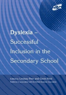 Dyslexia : Successful Inclusion in the Secondary School, Paperback Book Dyslexia : Successful Inclusion in the Secondary School, Paperback Book