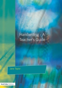 Handwriting : Multisensory Approaches to Assessing and Improving Handwriting Skills, Paperback Handwriting : Multisensory Approaches to Assessing and Improving Handwriting Skills, Paperback