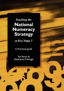 Teaching the National Strategy at Key Stage 3 : A Practical Guide, Paperback Teaching the National Strategy at Key Stage 3 : A Practical Guide, Paperback