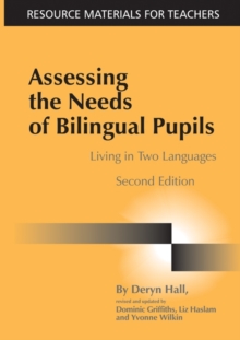 Assessing the Needs of Bilingual Pupils : Living in Two Languages, Paperback Assessing the Needs of Bilingual Pupils : Living in Two Languages, Paperback