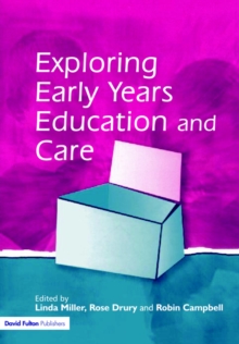 Exploring Early Years Education and Care, Paperback Book Exploring Early Years Education and Care, Paperback Book